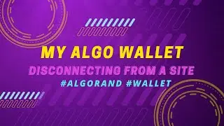 How to disconnect My Algo wallet #Algorand #Wallet