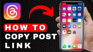 How to Copy the Link of a Post on Threads | Android & iOS