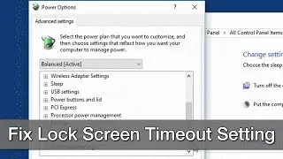 Change Windows 10 Lock Screen Timeout Setting within Power Options