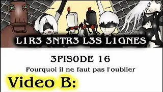 Interprétation / Analyse de NieR Automata FR - Lire Entre Les Lignes ep16: Video B