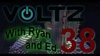 Voltz with Ryan and Ed -Part 38- The Trap