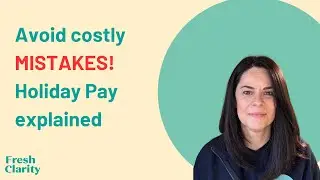 Avoid costly MISTAKES: UK Holiday Pay & Holiday Entitlement for small businesses