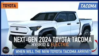 2024 Toyota Tacoma: Hybrid and Electric