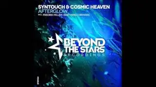 Syntouch & Cosmic Heaven - Afterglow (Fredrik Miller Remix)