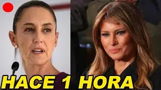 LO QUE DIJO SHEINBAUM EN VIVO A MELANIA TRUMP DEJA AL MUNDO EN SHOCK  &lsquo;&iexcl;M&Eacute;XICO NO VIVE DE