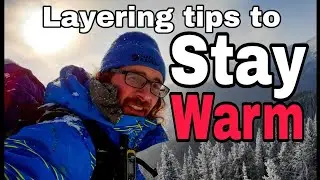 How To Layer Clothes For Winter Camping in COLD Weather
