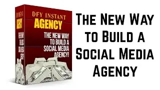 DFY Instant Agency Review Bonus - The New Way to Build a Social Media Agency