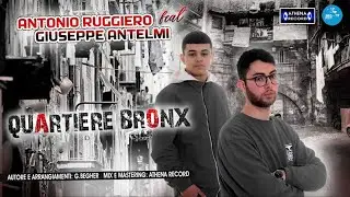 Antonio Ruggiero Ft. Giuseppe Antelmi - Quartiere bronx