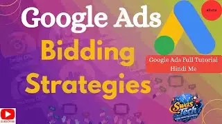 Google Ads Course  What are Bidding strategies   How many types of bidding strategies  | #Part4
