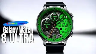Samsung Galaxy Watch 8 Ultra - HUGE UPGRADE!