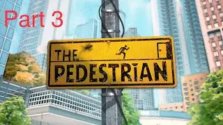 The Pedestrian, Part 3 Downtown