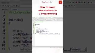 How to Swap🔥 🔥 two numbers in C Programming | Practically | Coding for Beginners