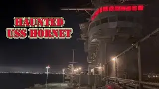 HAUNTED USS HORNET - Partial walk through