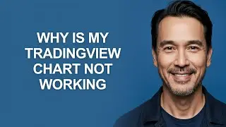 Why Is My Tradingview Chart Not Working - KevinHowTo