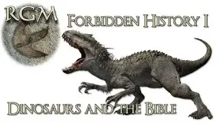 Forbidden History: Dinosaurs & The Bible | Restoring Genesis Film