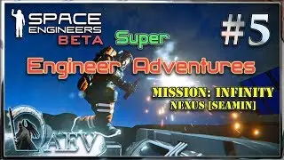 Space Engineers ► Super Engineer Adventures►ч.05 - Зачатки
