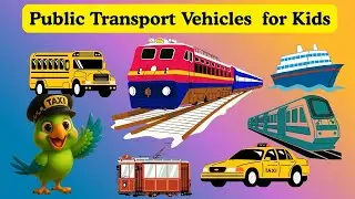 Public Transport vehicles for Kids | Learn Public Transport Vehicles | Fun Learning for Toddlers