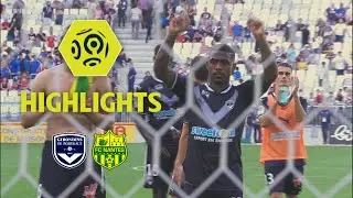 Girondins de Bordeaux - FC Nantes (1-1) - Highlights - (GdB - FCN) / 2017-18