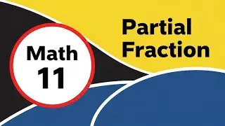 Math 11 | Ch 5 | Partial Fraction | Rational Fraction | Polynomial | On Page 78 | Lec 1|| PECTAA 