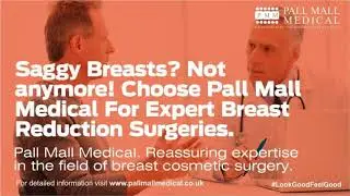 Breast Reduction Surgery with experts at Pall Mall Medical