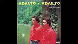 Adalto e Adailto - Fria serenata