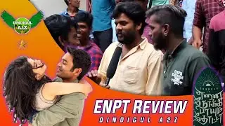ENPT Movie | Public Review | Dhanush | Dindigul A2Z