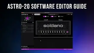 Soldano Astro-20 [Software Editor Guide]