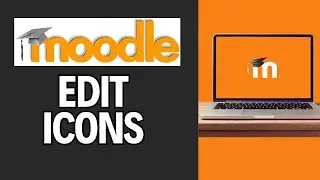 How to Edit Icons in Moodle 2024?