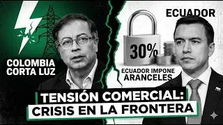 Tensi&oacute;n Bilateral: Lo que Nadie Dice sobre la Crisis con Ecuador