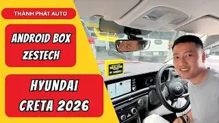Android Box Hyundai Creta 2026 Biến M&agrave;n Zin Th&agrave;nh M&agrave;n Android