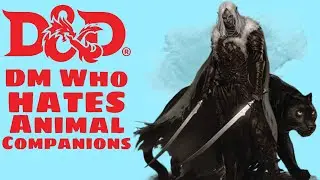 D&D DM Who HATES Animal Companions - Viewer Submitted Story - RPG Horror Story