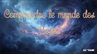Le mondes des rêves