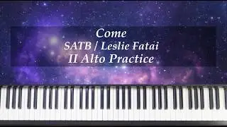 Come - SATB - Fatai - II Alto Practice with Brenda