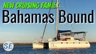 We are LEAVING the marina for the BAHAMAS!   [Sailing Family]