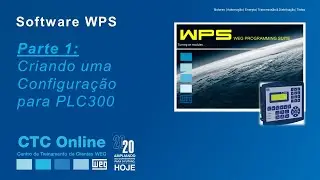 WEG - WPS Parte 1: Criando uma configuração para o PLC300
