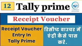 Accounting Voucher | Receipt Voucher Entry In Tally Prime | Cash Receipt And Cheque & Bank Receipt