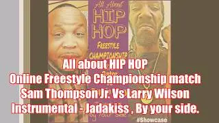 Rappin Larry vs Gator | Online Freestyle Championship | Instrumental - Jadakiss, By your side