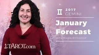 Gemini January 2017 Monthly Horoscope with Maria DeSimone
