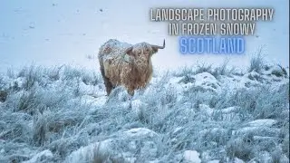 Landscape Photography in the Beautiful!! FROZEN SNOWY, SCOTLAND