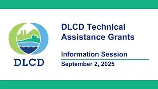 DLCD Technical Assistance Grants Information Session, 2025