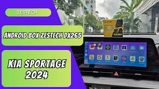 Kia Sportage 2024 L&ecirc;n Android Box Zestech DX265 &ndash; N&acirc;ng Cấp C&ocirc;ng Nghệ Tr&ecirc;n M&agrave;n Zin