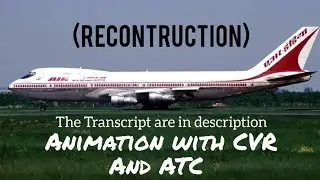 Air India Flight 182 Crash || Animation with CVR & ATC Recording. (Subtitles/CC On)