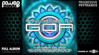 Progress To Goa vol1 by Random & Dr. Spook (pwrcd038 / Power House Rec) ::[Full Album / HD]::