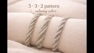 Calming Kumihimo Bracelets | 5 · 3 · 2 Color Patterns