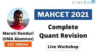 MAHCET 2021 Complete Quant 🔴 Live Workshop - By Maruti Sir (CAT 100%ler)