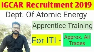 IGCAR Recruitment 2019 ~ For ITI | Trade Apprentice Training || Latest Job Updates