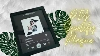 DIY SPOTIFY PLAQUE | STEP-BY-STEP TUTORIAL | Thieeaa