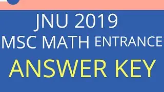 JNU 2019 MSC ENTRANCE MATHS ANSWER KEY