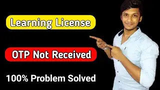 learning licence otp not received