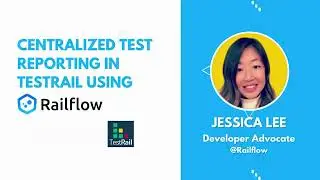 Centralize Test Reporting and CICD using TestRail